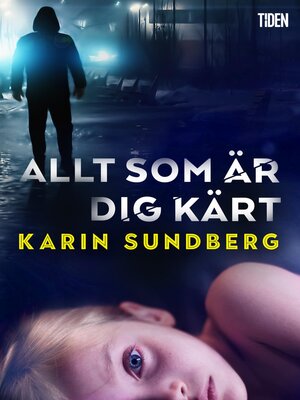 cover image of Allt som är dig kärt